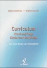 Curriculum Krankenpflege - Kinderkrankenpflege: Auf dem Wege zur Integration Medicine