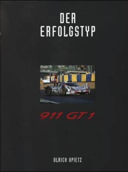 Der Erfolgstyp 911 GT1, Bd.3 Leisure & Fun