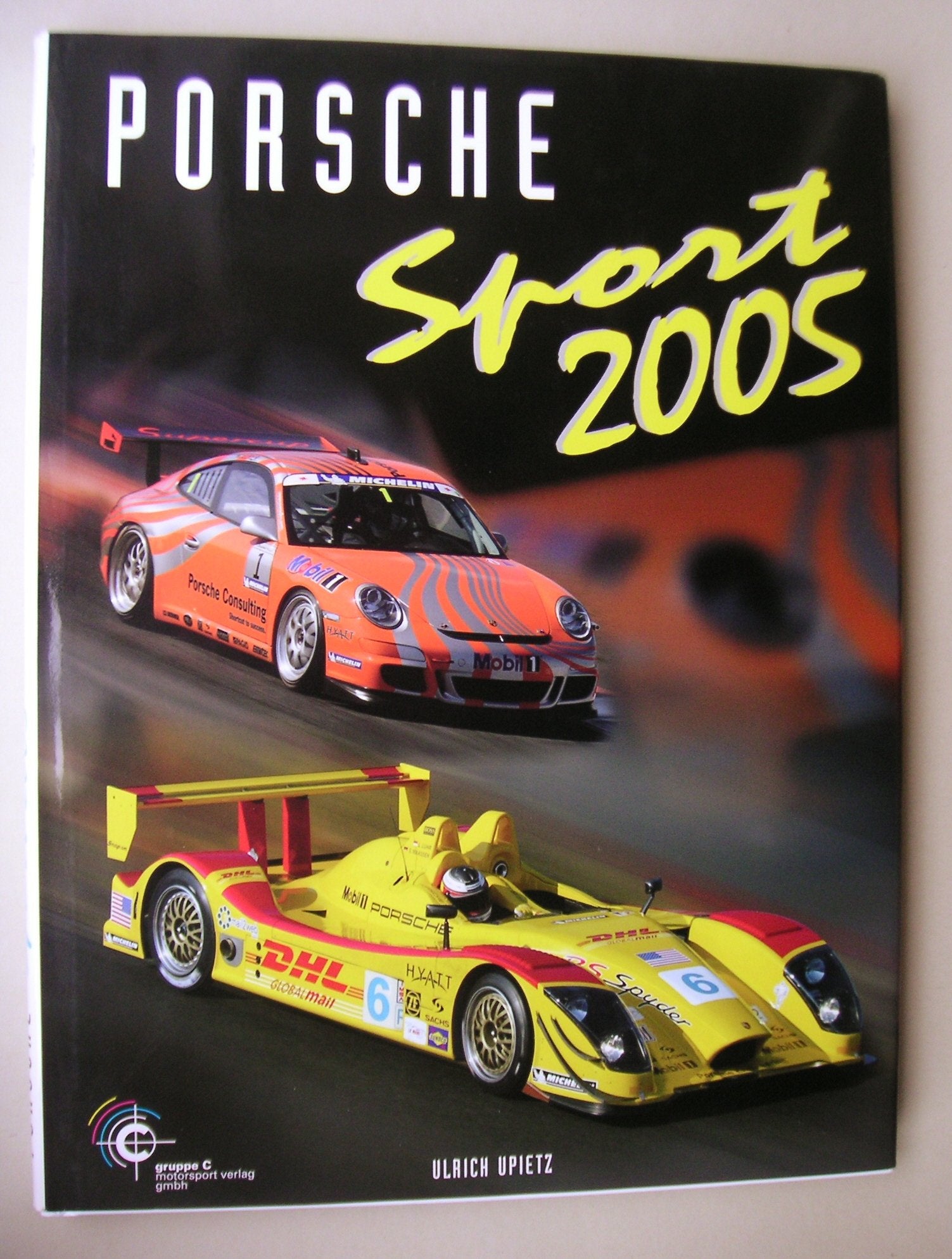 Porsche Sport 2005: Offizielles Porsche Motorsport Jahrbuch 2005 Leisure & Fun