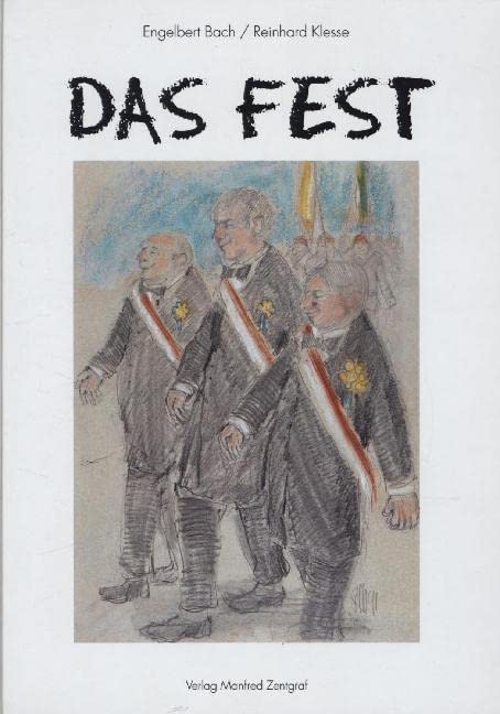 Das Fest. Von den Vorbereitungen, der Durchführung und einem zufriedenen Ende Humour & Satire