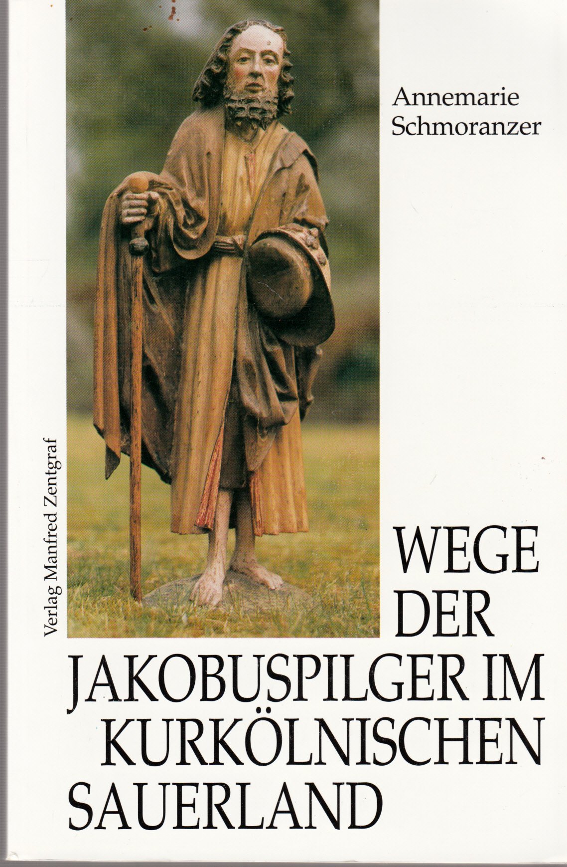 Wege der Jakobuspilger im kurkölnischen Sauerland Books