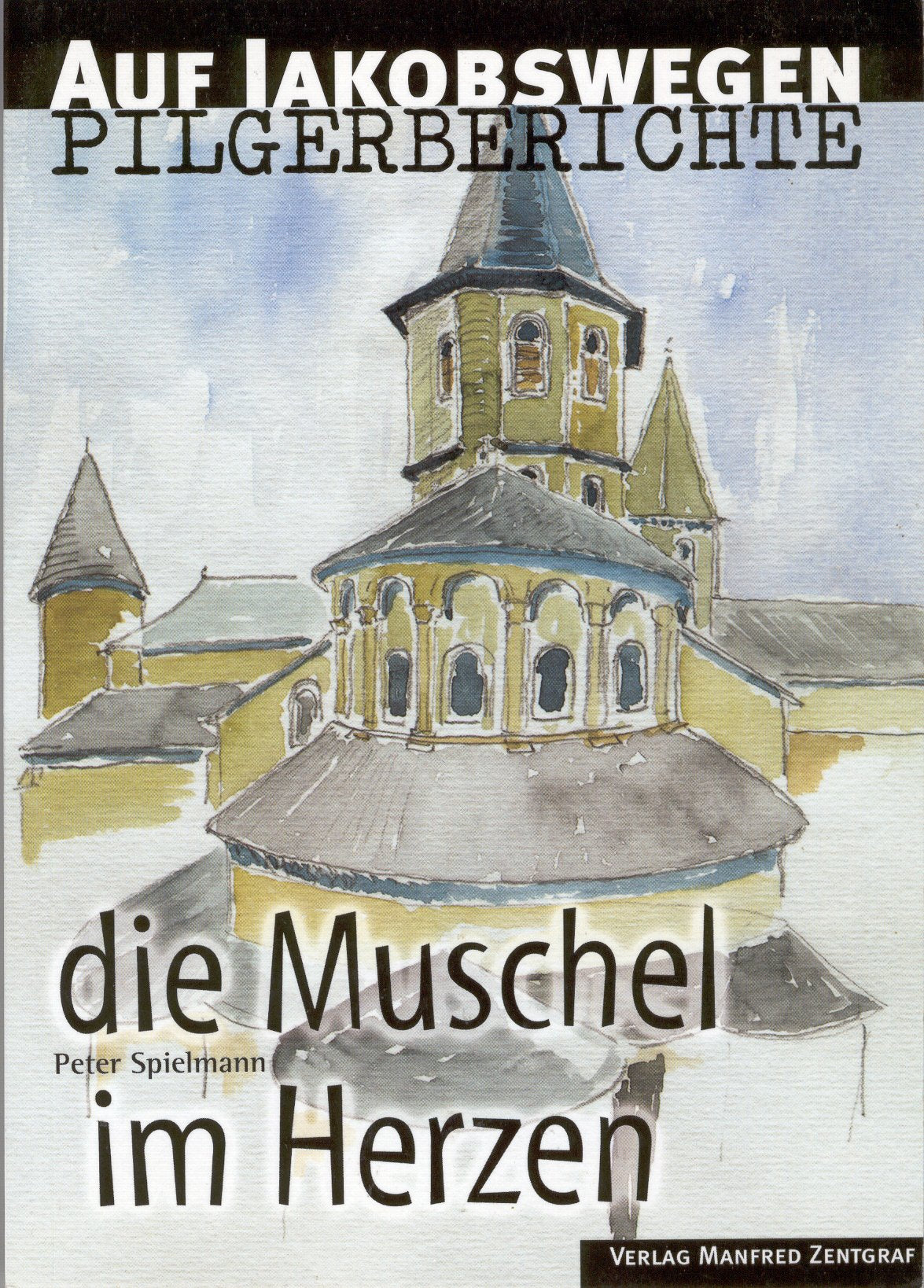 Die Muschel im Herzen (Pilgerberichte) Poetry