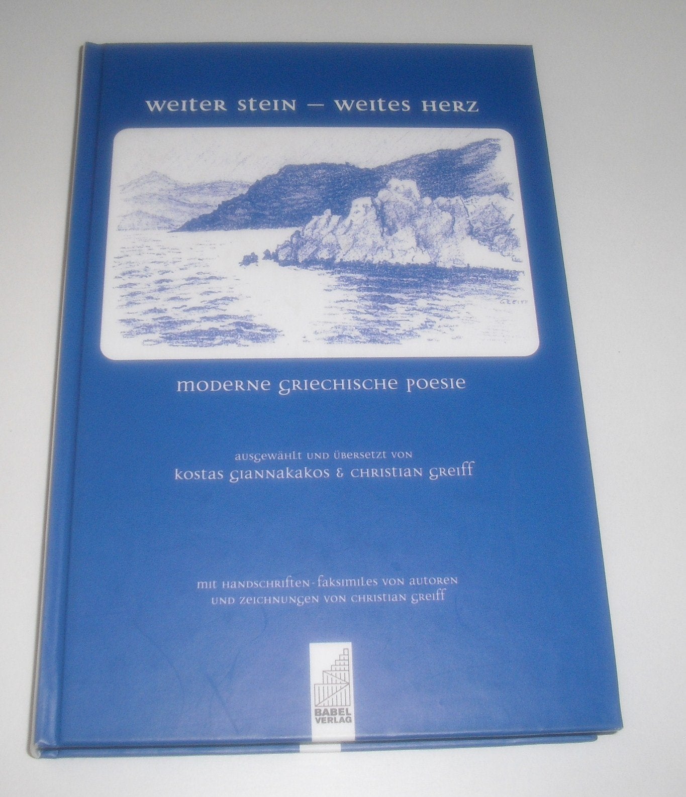 Weiter Stein - weites Herz: Moderne griechische Poesie Poetry