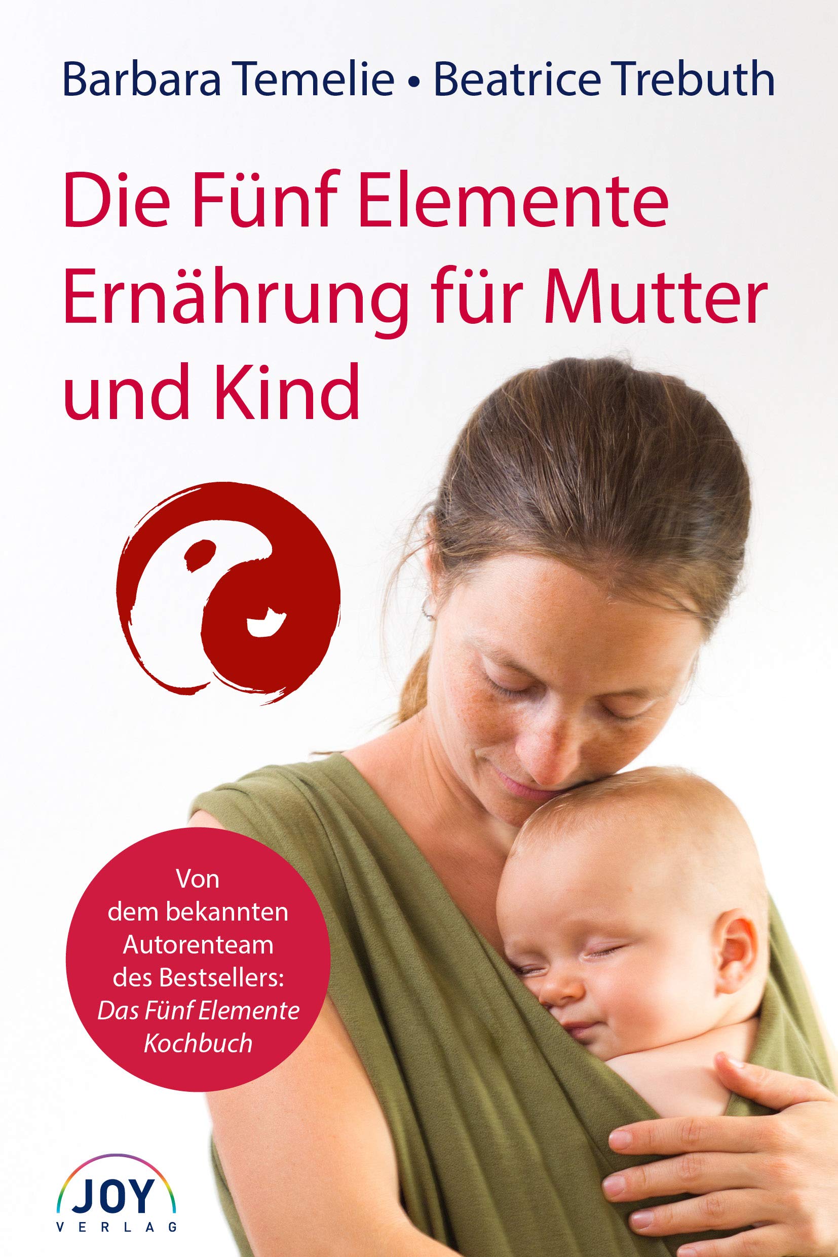 Die Fünf Elemente Ernährung für Mutter und Kind Health, Nutrition & Fitness
