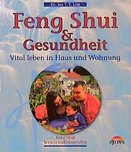 Feng Shui und Gesundheit: Vital leben in Haus und Wohnung Religion & Esotericism