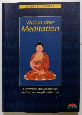 Wissen über Meditation: Sichtweise und Meditation im Diamantweg-Buddhismus Lifestyle