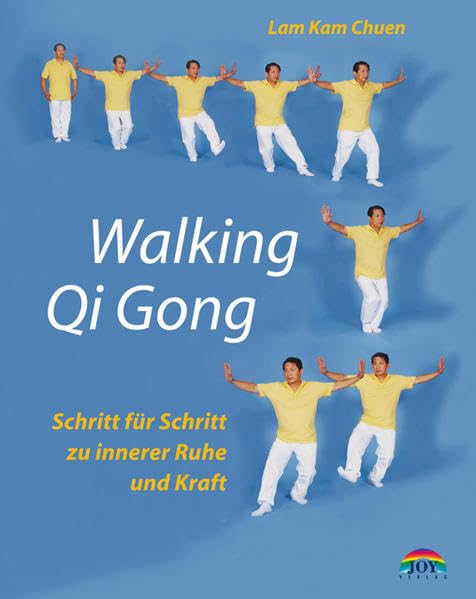 Walking Qi Gong: Schritt für Schritt zu innerer Ruhe und Kraft Health, Nutrition & Fitness