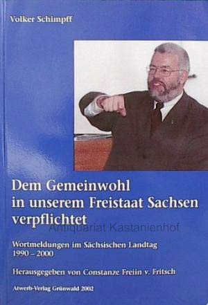 Dem Gemeinwohl in unserem Freistaat Sachsen verpflichtet Books