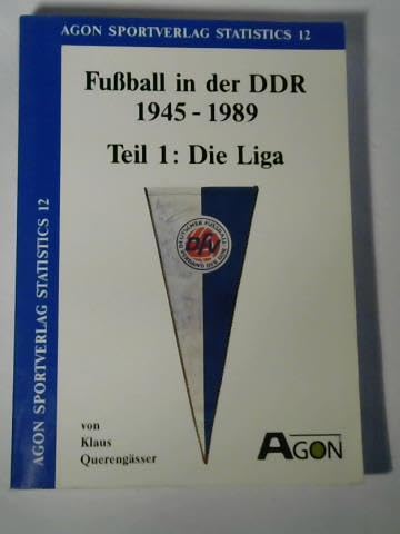 Fußball in der DDR 1945 - 1989, Teil 1: Die Liga Books