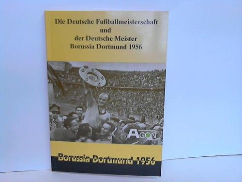 Die Deutsche Fussballmeisterschaft und der Deutsche Meister. Borussia Dortmund 1956 Music