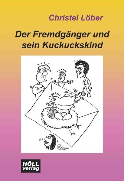 Der Fremdgänger und sein Kuckuckskind Contemporary literature