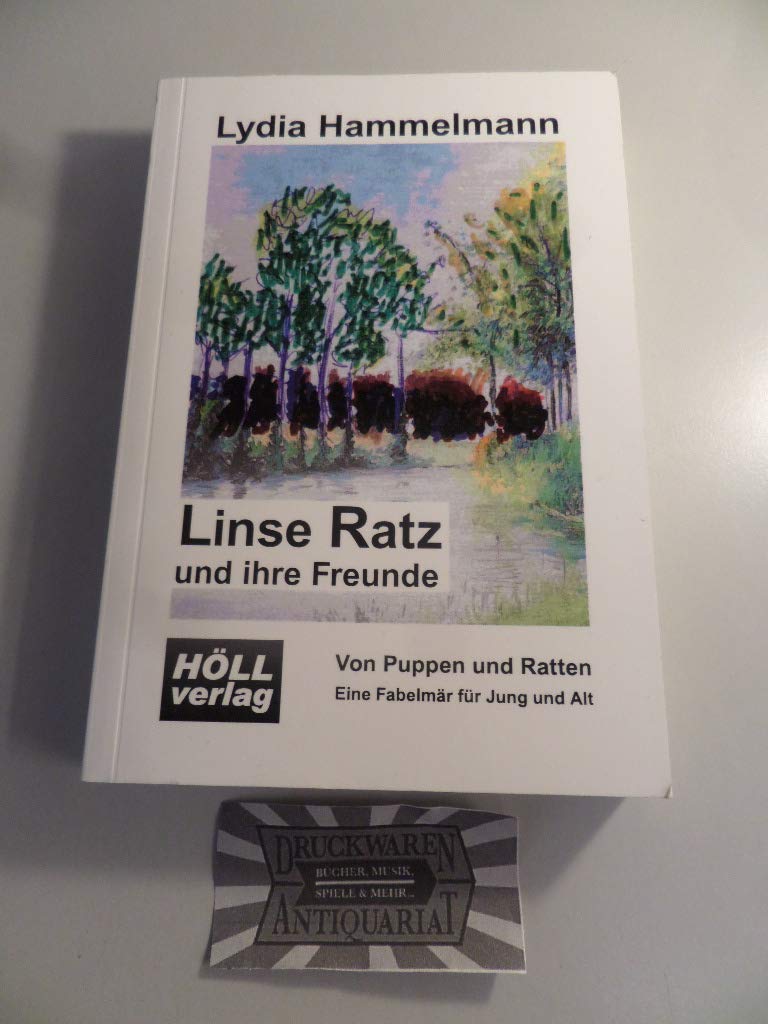 Linse Ratz und ihre Freunde: Von Puppen und Ratten - Eine Fabelmär für Jung und Alt Contemporary literature Books