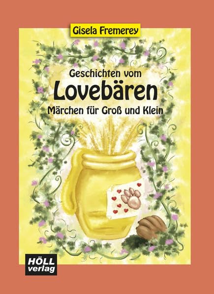 Geschichten vom Lovebären: Märchen für Groß und Klein Fairy Tales & Legends