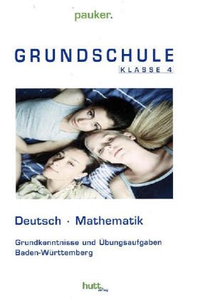 Grundschule Klasse 4 Baden-Württemberg: Übungsaufgaben und Grundkenntnisse Deutsch - Mathe Books