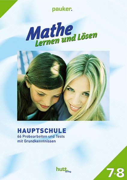 Pauker. Die Lernhilfen / Mathe - Lernen und Lösen, Hauptschule Klasse 7+8, Übungsaufgaben Study Guides