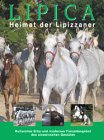 Lipica - Heimat der Lipizzaner: Kulturelles Erbe und modernes Freizeitangebot des slowenischen Gestütes Books