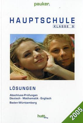 Lösungen: Hauptschule Klasse 9, Baden-Württemberg, Deutsch - Mathe - Englisch, Jahrgänge 1995-2004 Books