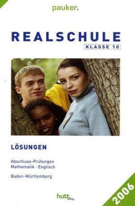 Lösungen: Prüfungsaufgaben, Realschule, Klasse 10, Baden-Württemberg, Mathe - Englisch, Jahrgänge 1996-2005 Books