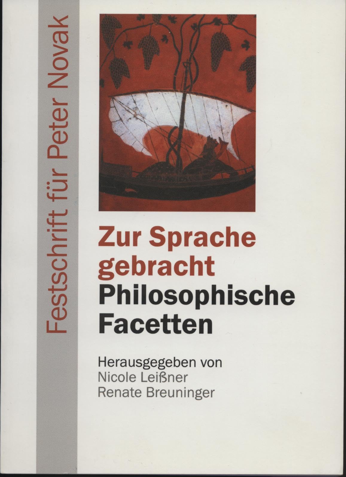 Zur Sprache gebracht - Philosophische Facetten: Festschrift für Peter Novak Reference Books