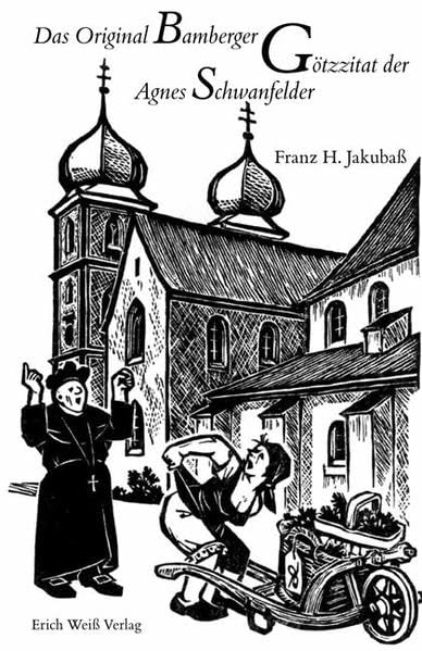 Das Original Bamberger Götzzitat der Agnes Schwanfelder Fairy Tales & Legends
