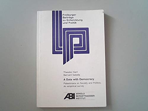 A DATE WITH DEMOCRACY: PALESTINIANS ON SOCIETY AND POLITICS book