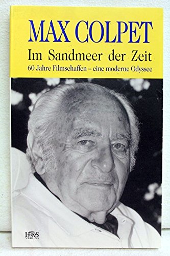 Im Sandmeer der Zeit: 60 Jahre Filmschaffen. Eine moderne Odyssee Memories