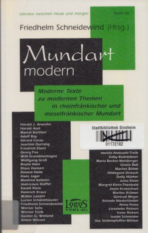 Mundart Modern. Moderne Texte zu modernen Themen in rheinfränkischer, moselfränkischer und Pfälzer Mundart Books