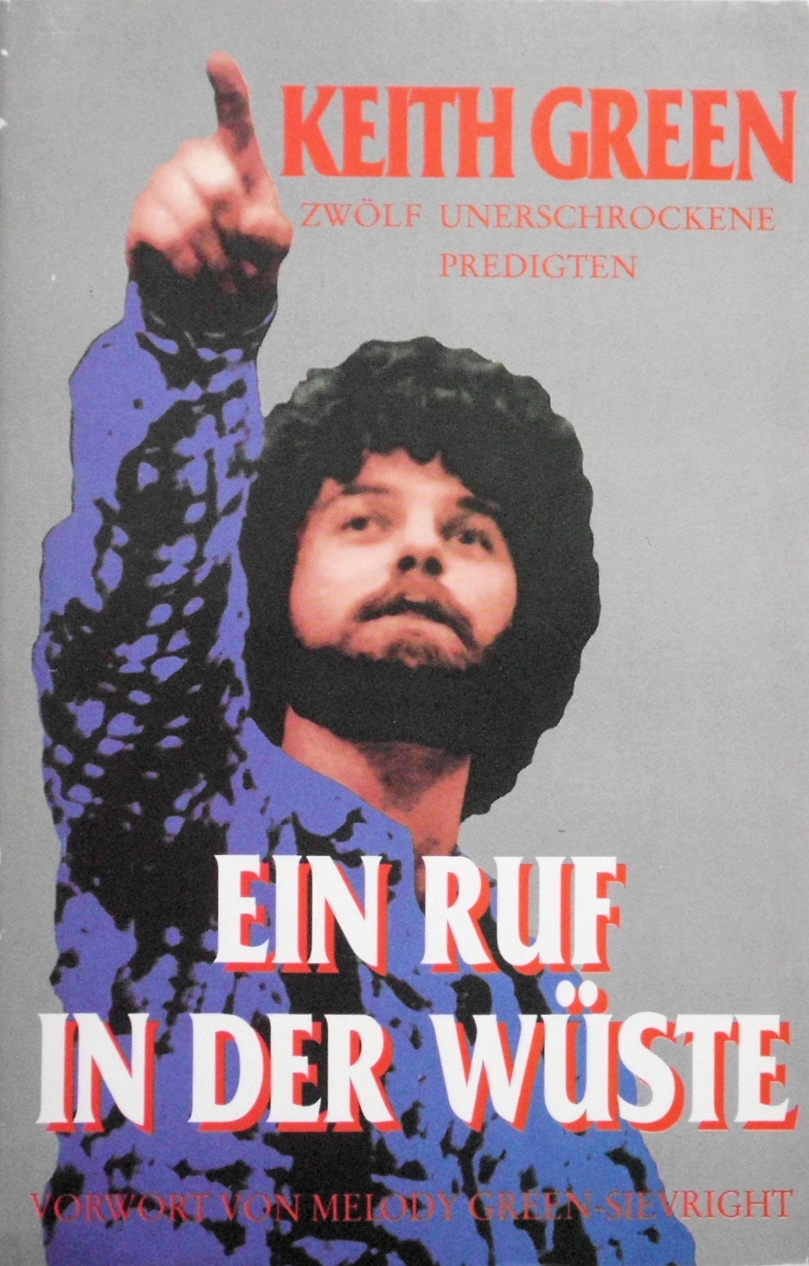 Ein Ruf in der Wüste. Zwölf unerschrockene Predigten Religion & Esotericism
