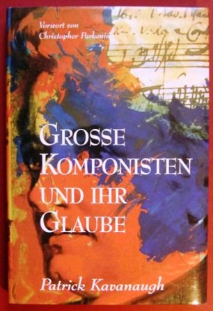 Große Komponisten und ihr Glaube Arts & Music Books