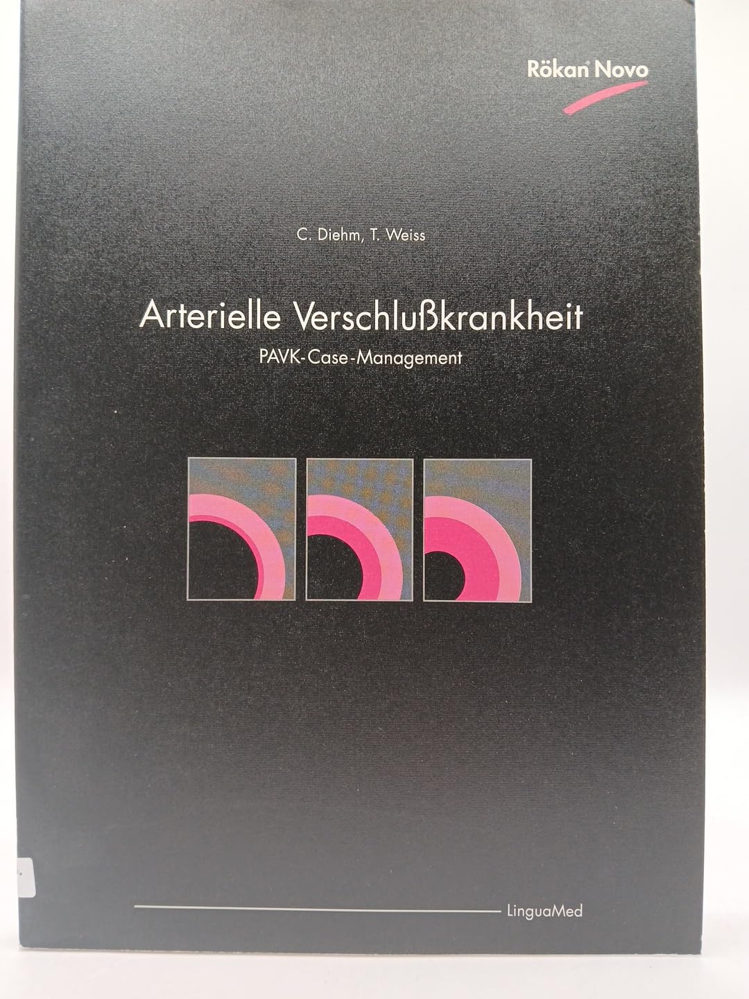 PAVK-Fibel: Arterielle Verschluss-Krankheit Medicine
