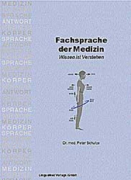 Fachsprache der Medizin: Wissen ist verstehen Medicine