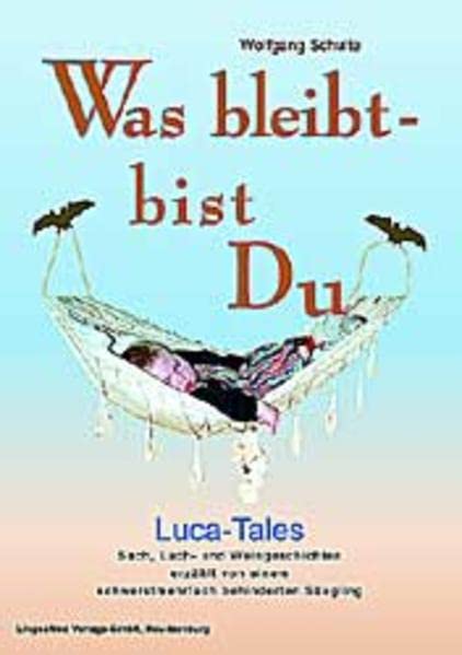 Was bleibt - bist Du: LUCA-Tales Personalities