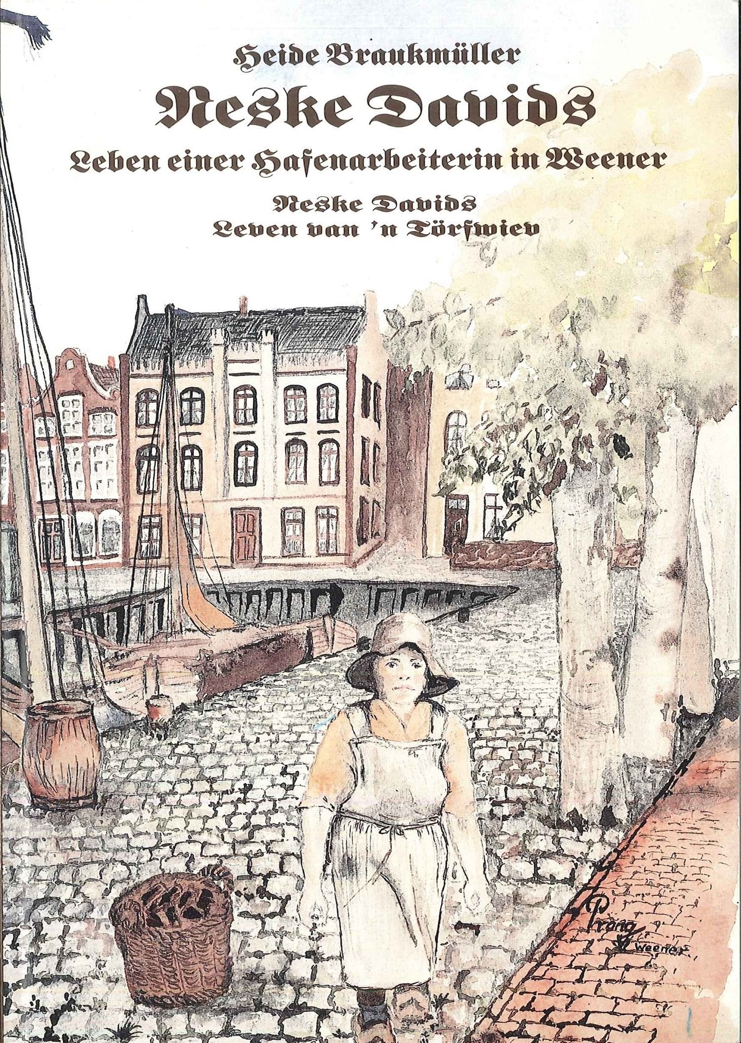 Neske Davids. Leben einer Hafenarbeiterin in Weener. = Leven van'n Törfwiev. book