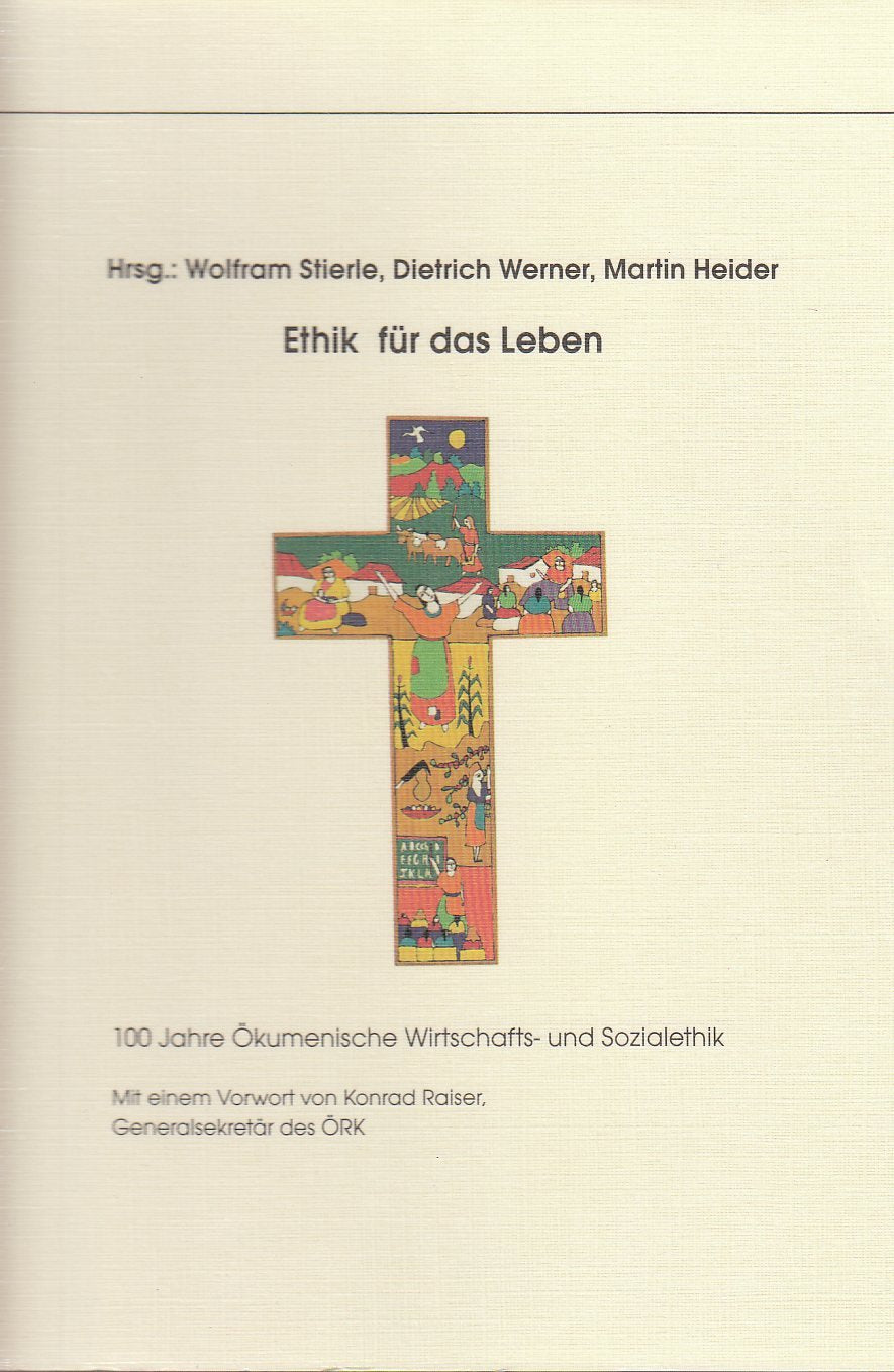 Ethik für das Leben. 100 Jahre Ökumenische Wirtschafts- und Sozialethik Books