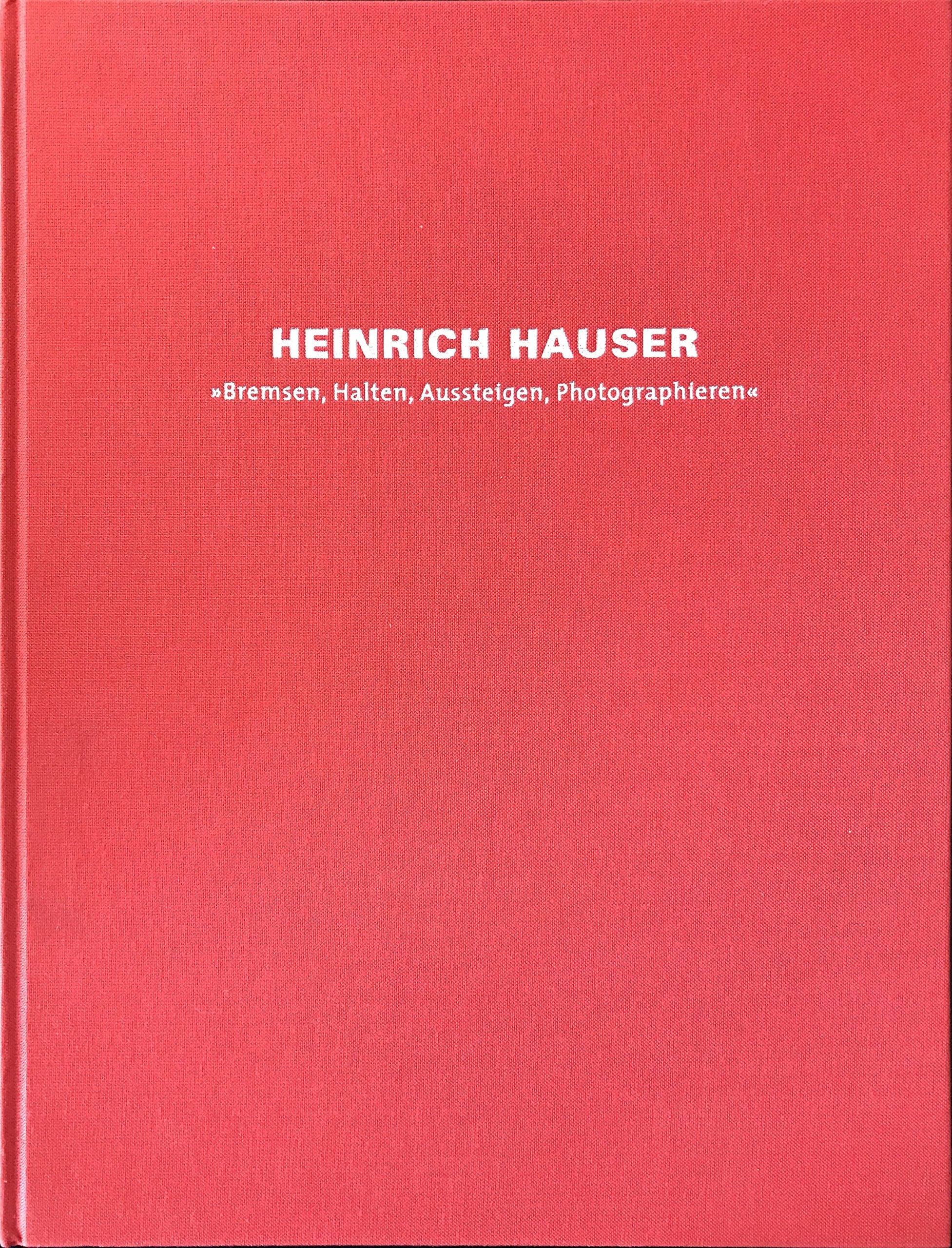 Heinrich Hauser: Bremsen, Halten, Aussteigen, Photographieren Photography
