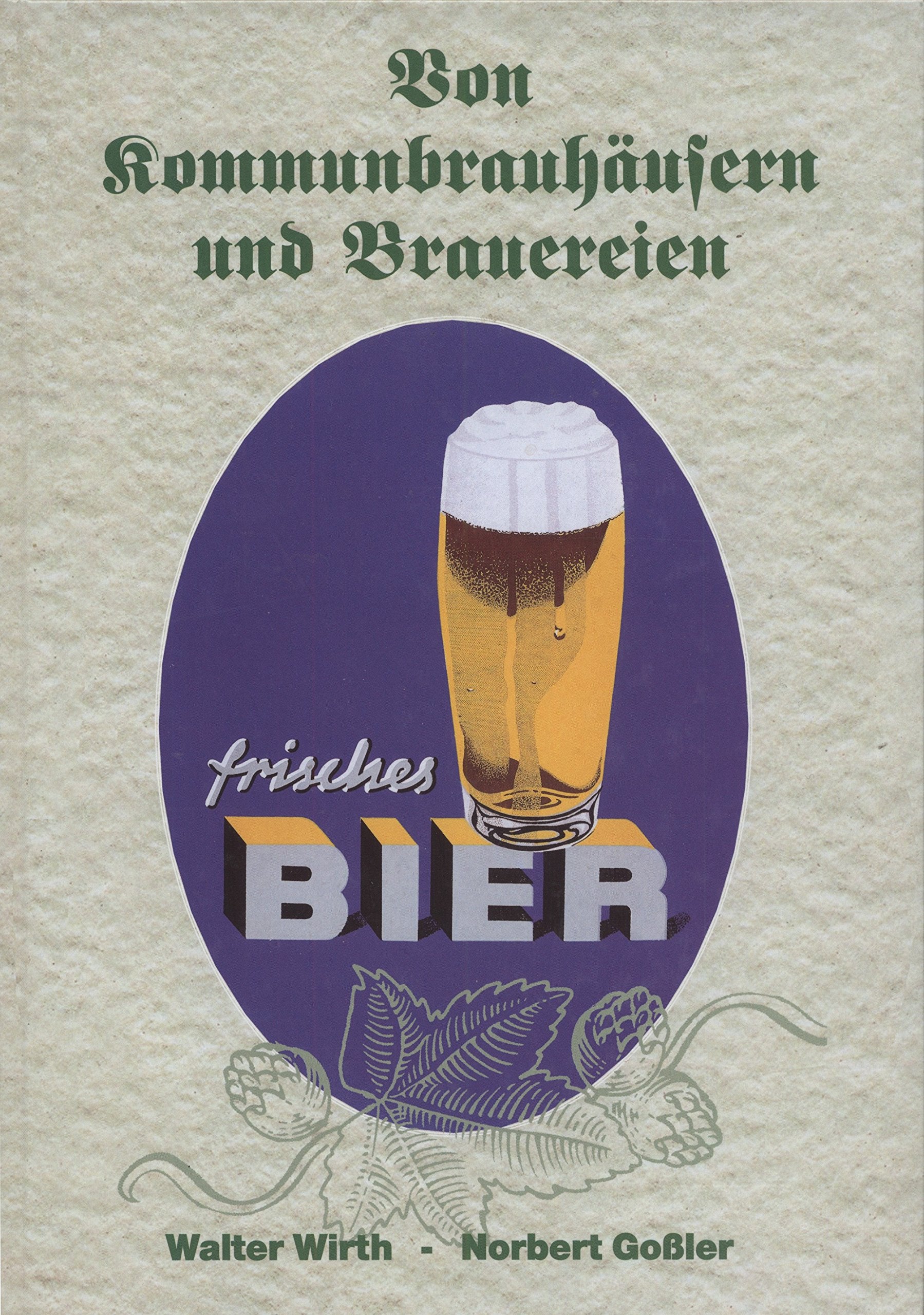 Von Kommunbrauhäusern und Brauereien Books