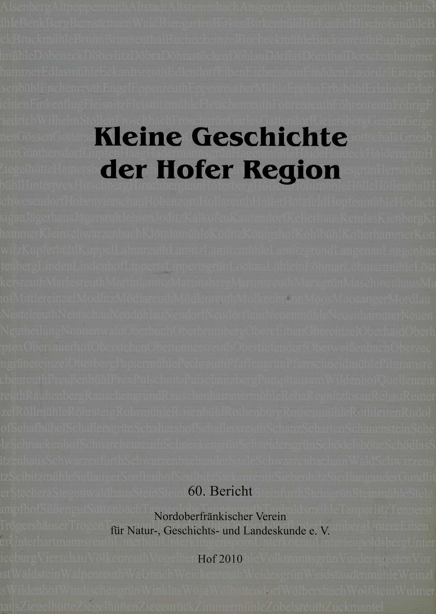 Kleine Geschichte der Hofer Region (Bericht des Nordoberfränkischen Vereins für Natur-, Geschichts- und Landeskunde Hof) Politics & History