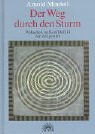 Der Weg durch den Sturm: Weltarbeit im Konfliktfeld der Zeitgeister Psychology