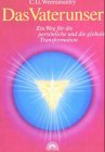 Das Vaterunser - Ein Weg für die persönliche und die globale Transformation Lifestyle