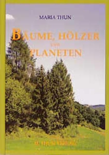 Bäume, Hölzer und Planeten, das etwas "andere" Bäumebuch Architecture