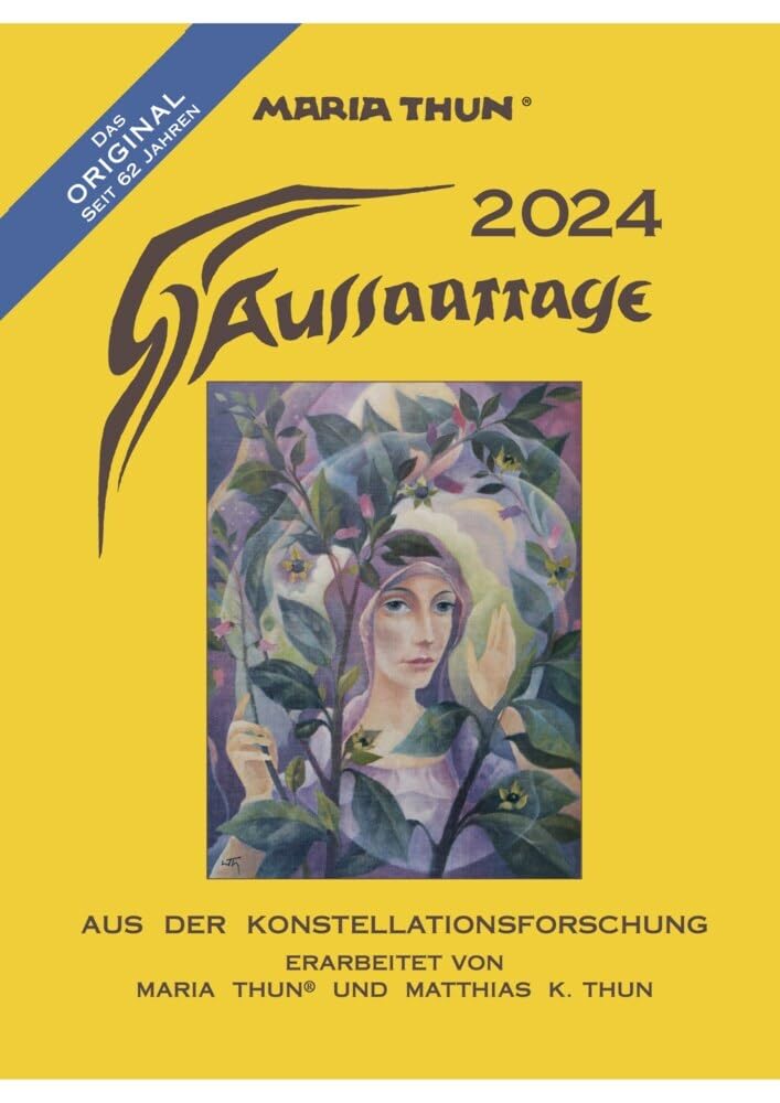 Aussaattage 2024 Maria Thun Wandkalender: Aus der Konstellationsforschung Calendars