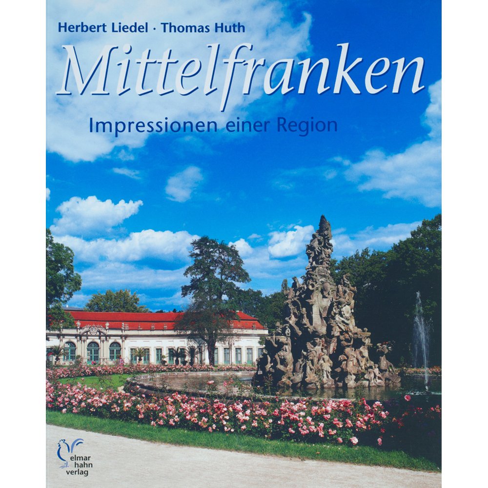 Product Image: Mittelfranken Impressionen. Deutsche Ausgabe: Impressionen einer Region