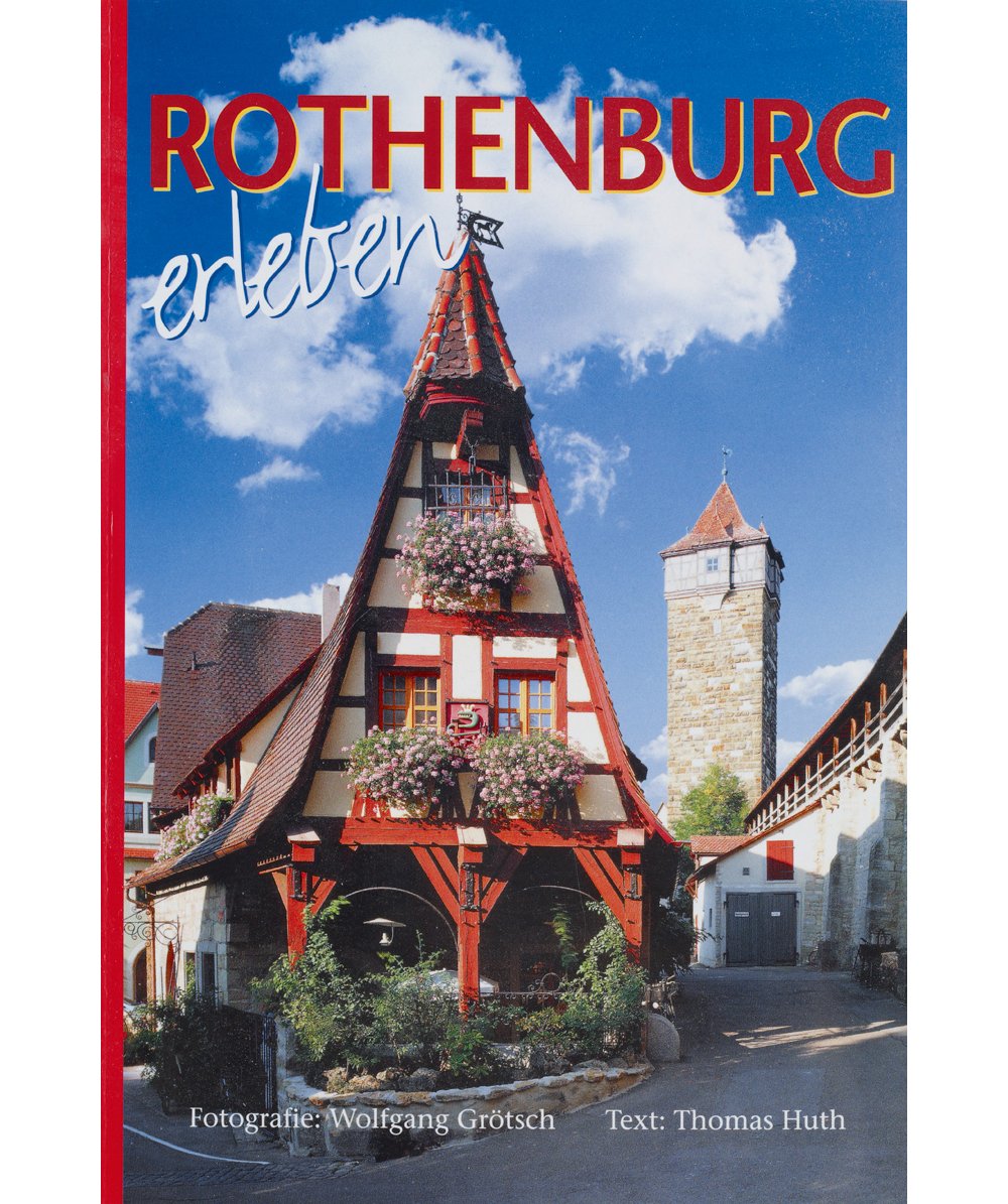 Rothenburg erleben. Deutsche Ausgabe Leisure, Home & Garden