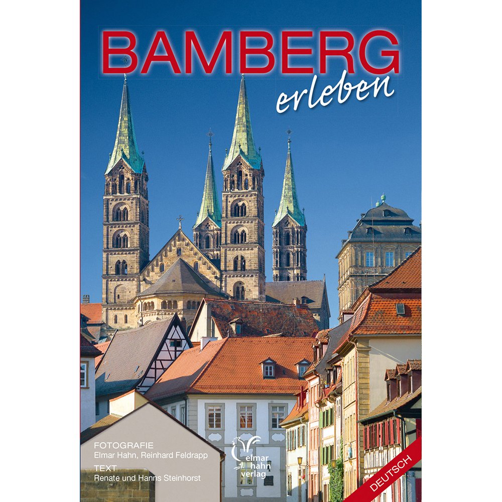 Bamberg erleben. Deutsche Ausgabe.: Bildband Leisure, Home & Garden