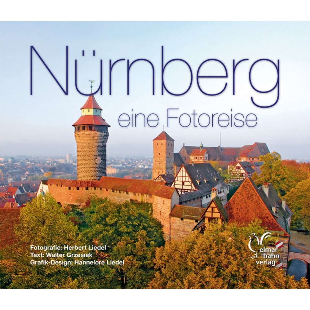 Nürnberg - eine Fotoreise, Deutsche Ausgabe Leisure, Home & Garden