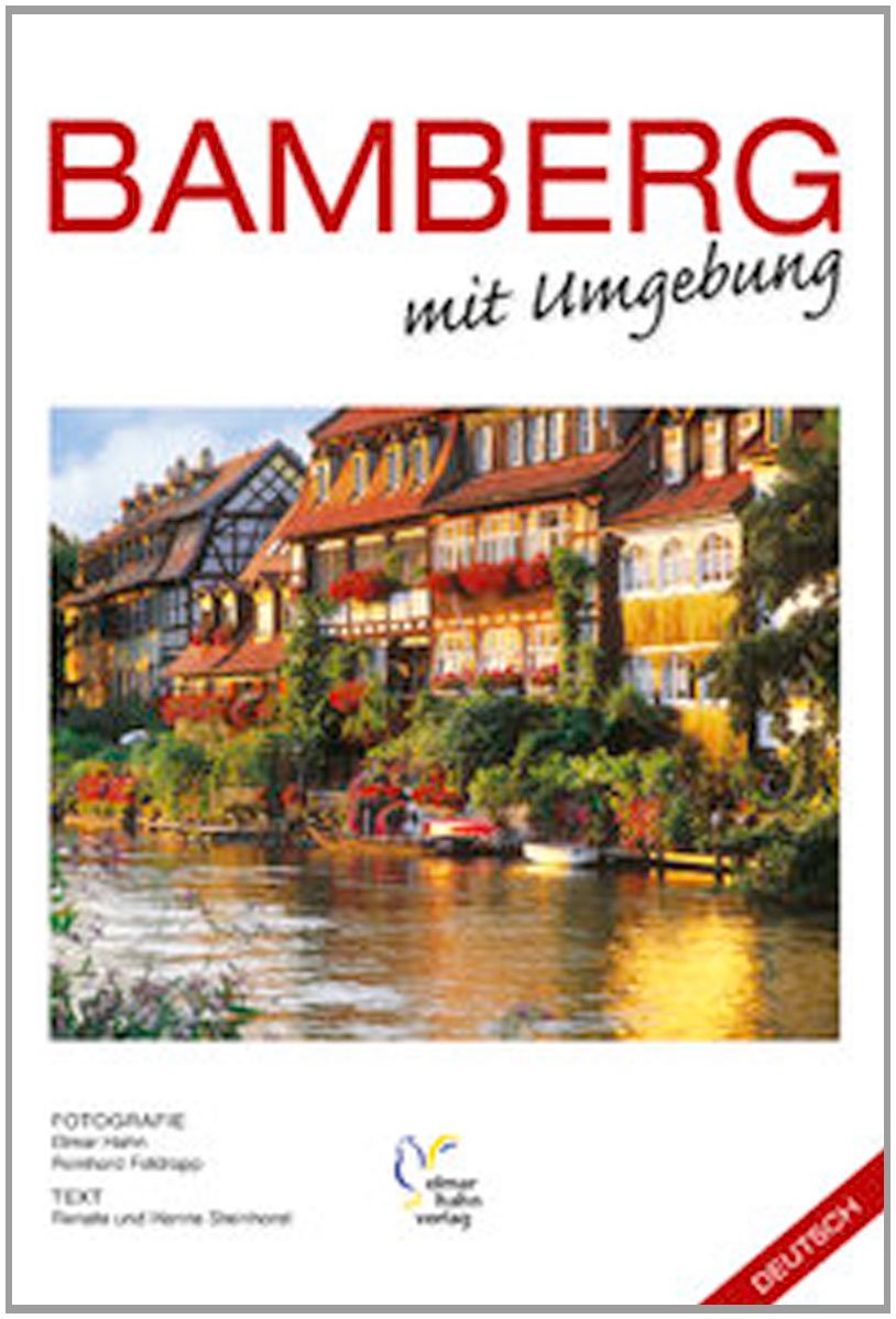 Bamberg erleben mit Umgebung, Deutsche Ausgabe - Elmar Hahn Verlag book