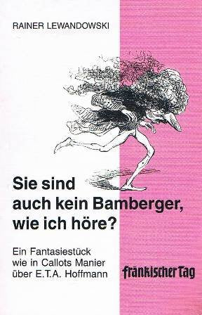 Sie sind auch kein Bamberger, wie ich höre Books