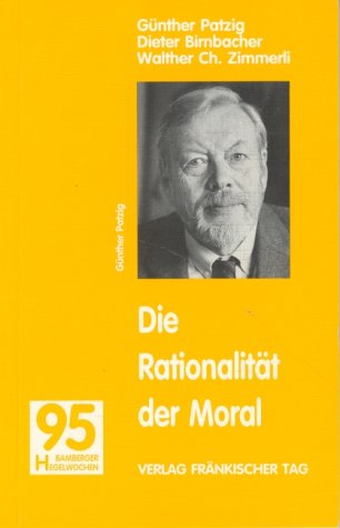 Bamberger Hegelwochen: Die Rationalität der Moral. Hegelwochen 1995 (Livre en allemand) book