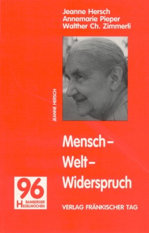 Bamberger Hegelwochen / Mensch - Welt - Widerspruch Philosophy