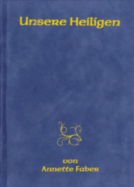 Unsere Heiligen Second hand books on Religion & Esotericism